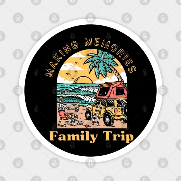 Family Trip - Beach Memories Magnet by MakerMind8.2